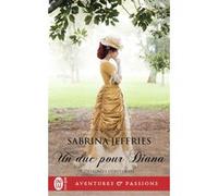 Un duc pour Diana Sabrina Jeffries (Auteur), Cécile Desthuilliers (Traduction)