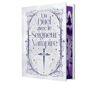 Elise Kova – Un duel avec le seigneur vampire – Roman adolescent – Édition reliée