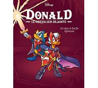 Un duo à toute épreuve: Donald le chevalier déjanté - Tome 3