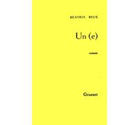 Un(e) - Béatrix Beck - Grasset - broché - Livre