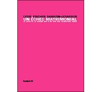 Un echec matrimonial- le coeur de la mariee mis a nu par son celibataire meme Le coeur de la mariée mis à nu par son célibataire même - L.SARAZIN-LEVASSOR - Presses Du Reel - Poche - Essai