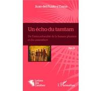 Un écho du tamtam De l'interculturalité de la banane plantain et du camembert Récit - Récit - Patrick Riba - L'harmattan - broché - Roman