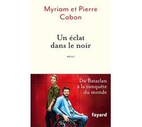 Un éclat dans le noir - Pierre Cabon - Fayard - broché - Essai