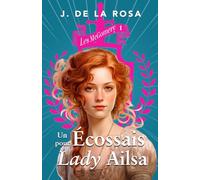 Un Écossais pour Lady Ailsa: Une famille des Highlands à Londres sous la Régence (Les McGomery, tome 1)