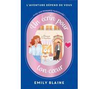 Emily Blaine – Un écrin pour ton coeur – Romance (d'ennemis à amants) – L'aventure dépend de vous