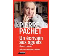 Un écrivain aux aguets: Anthologie