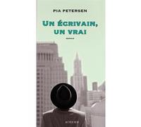 Un écrivain, un vrai Pia Petersen (Auteur)