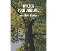 Un Eden pour conclure