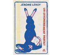 Un effondrement parfait Jérôme Leroy (Auteur)