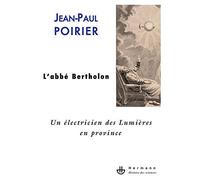 Un électricien des Lumières en province: L'abbé Bertholon