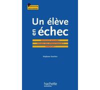 Un élève en échec : Difficulté scolaire ? Troubles des apprentissages ? Handicap ?