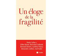 Collectif – Un éloge de la fragilité