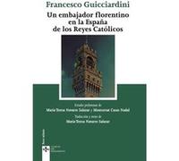 Un Embajador Florentino En La España De Los Reyes Católicos Giurcciardini, Francesco (Auteur)