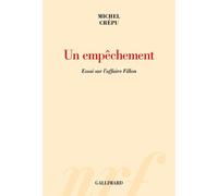 Un Empêchement - Essai Sur L'affaire Fillon