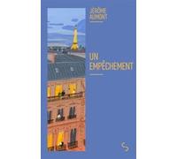 Un empêchement Jérôme Aumont (Auteur)