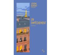 Un empêchement - Jérôme Aumont - Bourgois - Poche - Roman
