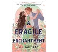 Un enchantement fragile