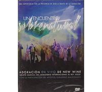 Un Encuentro Sobrenatural - Adoracion En Vivo De New WIne