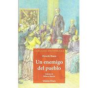 UN ENEMIGO DEL PUEBLO (CLASICOS UNIVERSALES)