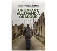 Un Enfant Allemand À Oradour