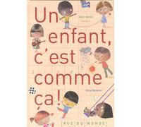 Un Enfant, C'est Comme Ça !