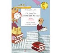 Un enfant comme les autres Mohamed Rouabhi (Auteur), Aurélie Abolivier (Illustration)