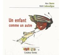 Un enfant comme un autre - Marc Baron - Couleur Livres Absl - broché - Poésie jeunesse