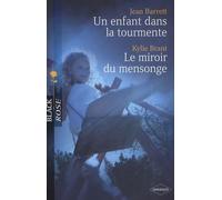Un enfant dans la tourmente ; Le miroir du mensonge