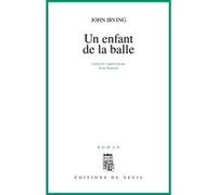 Un enfant de la balle John Irving (Auteur)