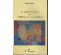 Un enfant du pays Ou - Confidences à une inconnue - Rachid Chebli - L'harmattan - broché - Roman