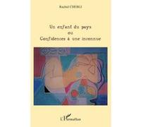 Un enfant du pays Ou - Confidences à une inconnue - Rachid Chebli - L'harmattan - broché - Roman