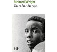 Un enfant du pays Richard Wright (Auteur), Marcel Duhamel (Traduction), Hélène Bokanowski (Traduction)