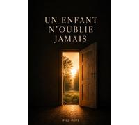 Un enfant n'oublie jamais