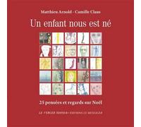Un enfant nous est né - Matthieu Arnold - Le Verger Eds - broché - Essai