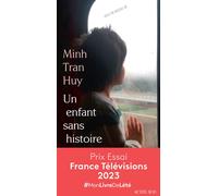 Un enfant sans histoire - Minh Tran Huy - Actes sud - broché - Roman