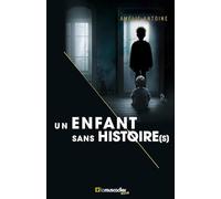 Un enfant sans histoire(s)