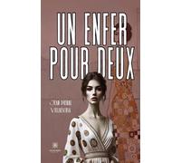 Un enfer pour deux - Jean Pierre Villaescusa - Le Lys Bleu - broché - Roman