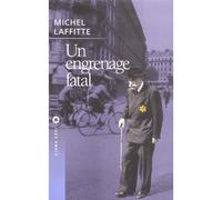Un engrenage fatal Prix Heni-Herz 2004 - Michel Laffitte - Liana levi - broché - Essai
