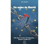 Un enjeu de liberté - Marc Haeussler - Osmose Eds - broché - Essai