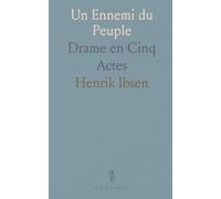 Un Ennemi du Peuple: Drame en Cinq Actes