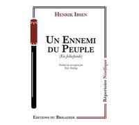 Un Ennemi du Peuple - Henrik Ibsen - Du Brigadier Editions - broché - Théâtre