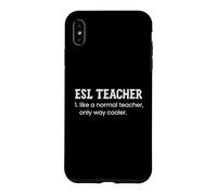 Un Enseignant d'anglais Langue Seconde, comme Un Enseignant Normal, est Un Dictionnaire Bien Plus Cool Coque pour iPhone XS Max