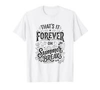 Un Enseignant retraité drôle, C'est pour Toujours Pendant Les Vacances d'été T-Shirt
