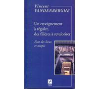 Un Enseignement À Réguler, Des Filières À Revaloriser : États Des Lieux Et Utopie