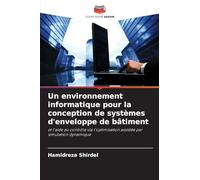 Un environnement informatique pour la conception de systèmes d'enveloppe de bâtiment