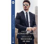 Un envoûtant patron - Inaccessible Mr. Gray