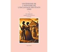 Un Épisode De L'histoire De L'esclavage Des États Unis