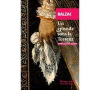 Un épisode sous la Terreur Honoré de Balzac (Auteur), Cécile Guilbert (Préface)