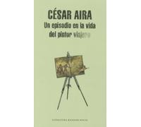 Un episodio en la vida del pintor viajero / An Episode in the Life of the Traveling Painter