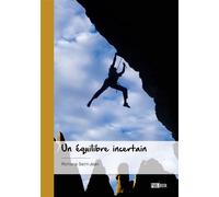 Un équilibre incertain - Romane Saint-Jean - Publibook - broché - Roman